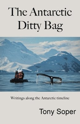 The Antarctic Ditty Bag 1
