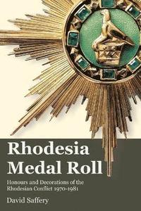 bokomslag The Rhodesia Medal Roll