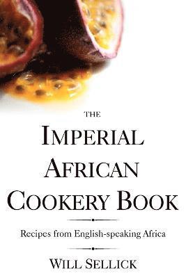The Imperial African Cookery Book 1
