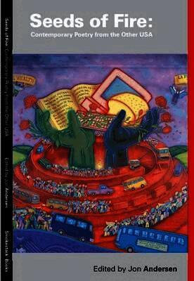 Jon Anderson - Seeds Of Fire: Contemporary Poetry from the Other USA, Häftad