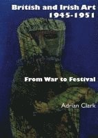 British and Irish Art 1945–1951