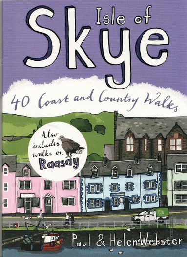 Paul Webster, Helen Webster - Isle of Skye: 40 Coast & Country Walks, Häftad