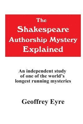 The Shakespeare Authorship Mystery Explained 1