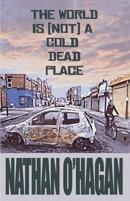 World Is {Not} A Cold, Dead Place