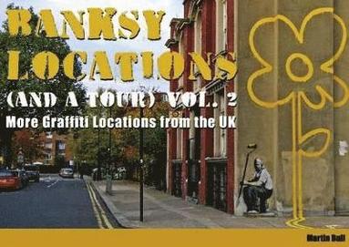 Martin Bull - Banksy Locations (and a Tour), Inbunden