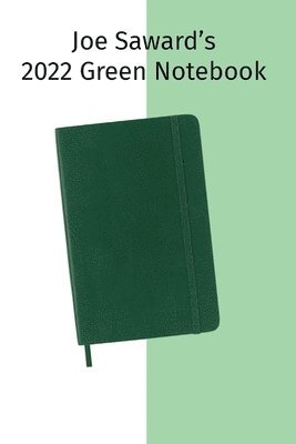 Joe Saward's 2022 Green Notebook 1