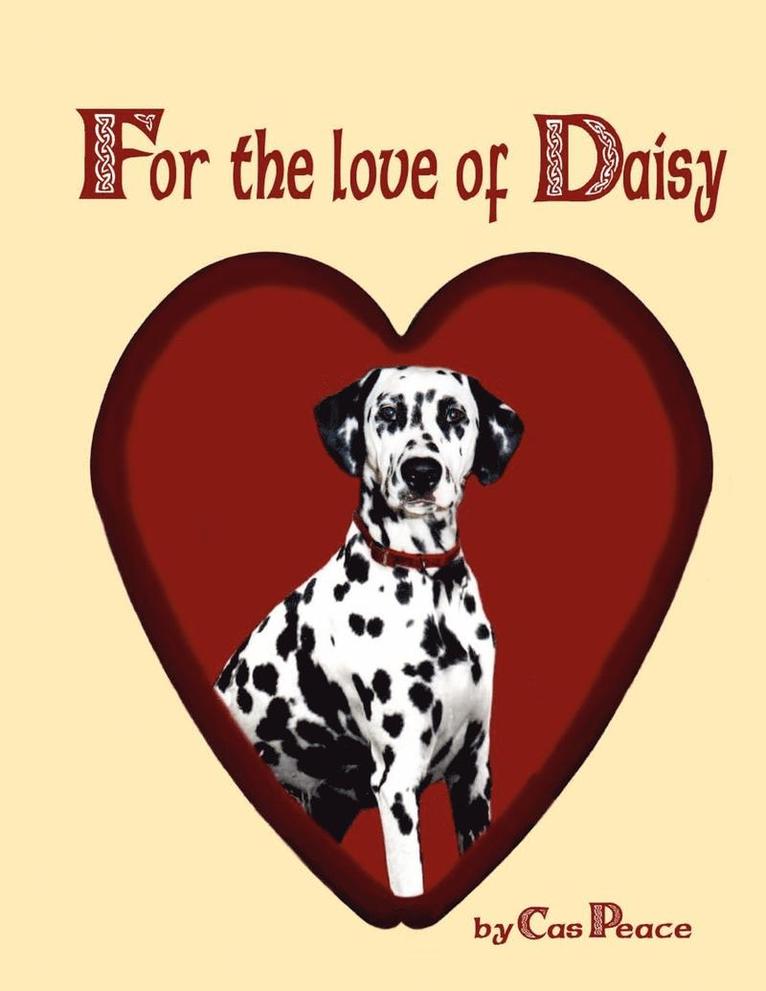 Cas Peace - For the Love of Daisy, Häftad