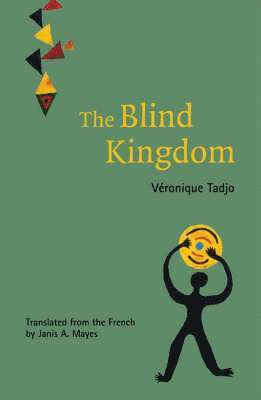 Veronique Tadjo - Blind Kingdom, Häftad