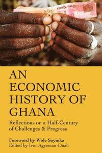 bokomslag An Economic History of Ghana
