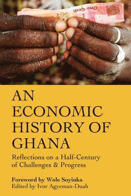 Ivor Agyeman-Duah, Ivor Agyeman-Duah - Economic History of Ghana, Inbunden