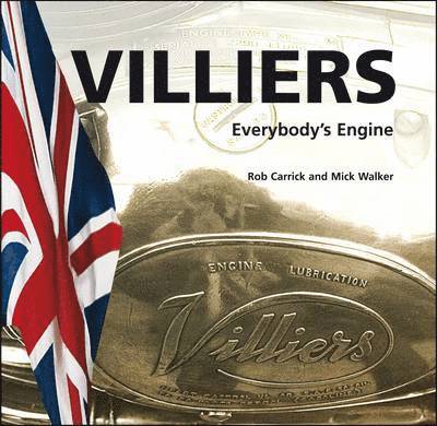 Rob Carrick, Mick Walker - Villiers: Everybody's Engine-Op/HS, Häftad