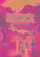 bokomslag Exploring the 5D New Earth