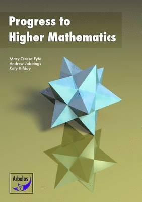 Mary Teresa Fyfe, Andrew Jobbings, Kitty Kilday - Progress to Higher Mathematics, Häftad