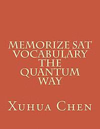 bokomslag Memorize Sat Vocabulary the Quantum Way