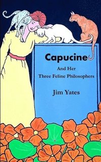 bokomslag Capucine and Her Three Feline Philosophers