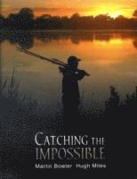 Catching the Impossible 1