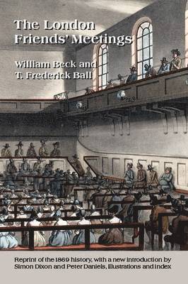 William Beck, T. Frederick Ball, Simon Dixon, Peter Daniels - With Introduction, Illustrations and Index, Inbunden
