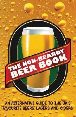 Paul Brown, Stuart Wheatman - Non-beardy Beer Book, Häftad