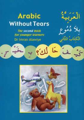 bokomslag Arabic without Tears: Bk. 2