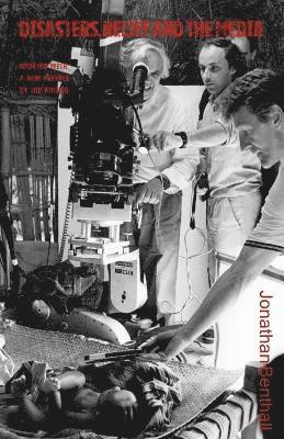 Disasters, Relief and the Media