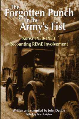 Korea 1950-53 Recounting REME Involvement 1