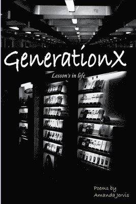 bokomslag GenerationX Lesson's in Life
