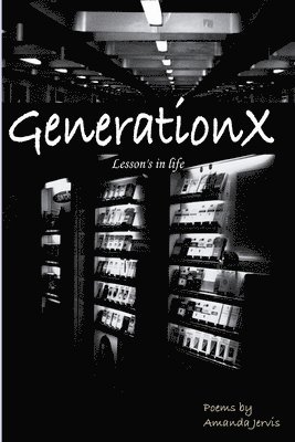 GenerationX Lesson's in Life