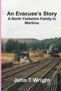 bokomslag An Evacuee's Story A North Yorkshire Family in Wartime