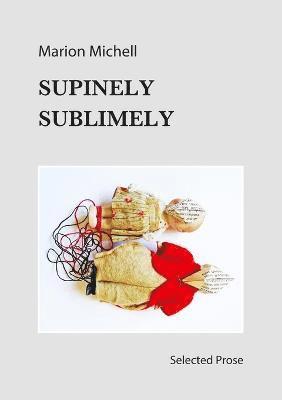 Supinely Sublimely 1