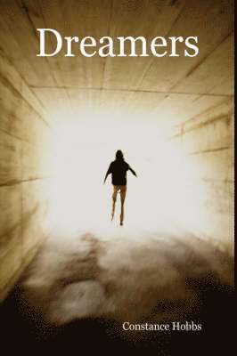 Ms Constance Hobbs - Dreamers, Inbunden