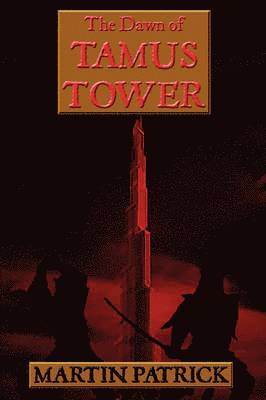 bokomslag Dawn of Tamus Tower