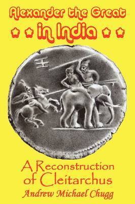 bokomslag Alexander the Great in India: A Reconstruction of Cleitarchus