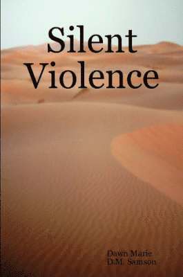 Silent Violence 1