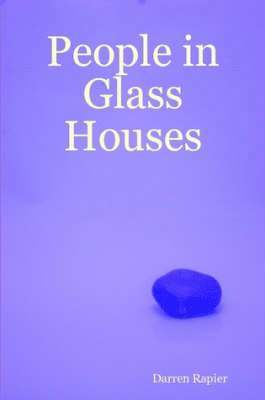 People in Glass Houses 1