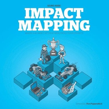 Gojko Adzic, Marjory Bisset - Impact Mapping, Häftad
