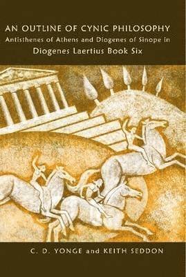 Keith Seddon, C. D. Yonge, C D Yonge - Outline of Cynic Philosophy, Inbunden