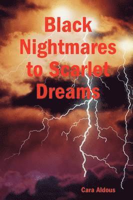 bokomslag Black Nightmares to Scarlet Dreams