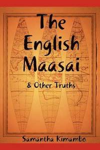 bokomslag English Maasai & Other Truths