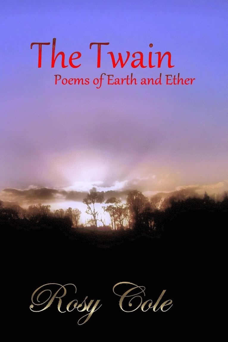 The Twain, Poems of Earth and Ether 1