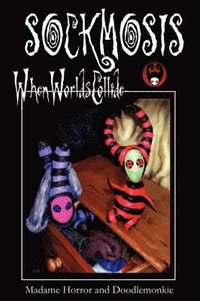bokomslag Sockmosis: When Worlds Collide
