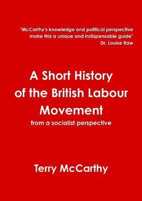 T McCarthy, T. McCarthy - Short History of the British Labour Movement, Häftad