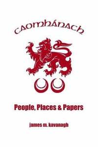 bokomslag Caomhanach. People, Places & Papers.