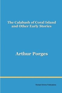 bokomslag The Calabash of Coral Island