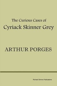 bokomslag The Curious Cases of Cyriack Skinner Grey