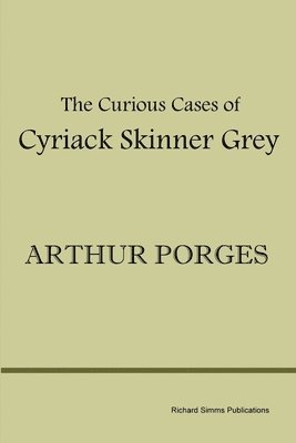 Arthur Porges - Curious Cases of Cyriack Skinner Grey, Häftad