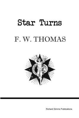 F. W. Thomas - Star Turns, Häftad