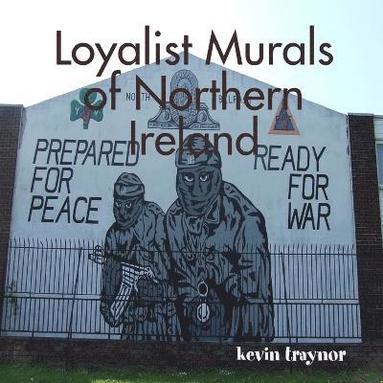 bokomslag Loyalist Murals of Northern Ireland