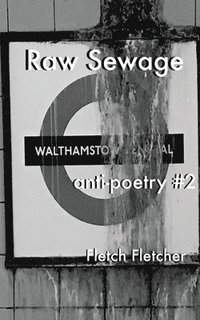 bokomslag RAW SEWAGE - anti-poetry #2