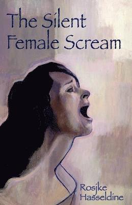 bokomslag The Silent Female Scream