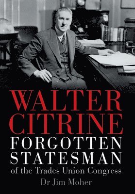 bokomslag Walter Citrine